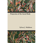 Projection of the Astral Body