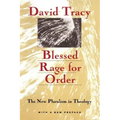 Blessed Rage for Order: The New Pluralism in Theology