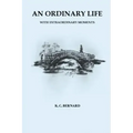 An Ordinary Life: With Extraordinary Moments