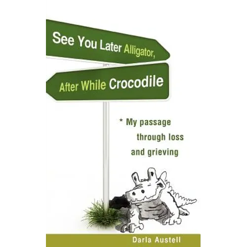 See You Later Alligator, After While Crocodile