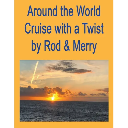 Around the World Cruise with a Twist