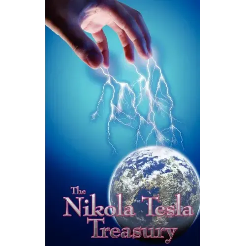 The Nikola Tesla Treasury
