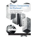 Urban Inequality in Finland: Land, Housing and the Nordic Welfare State