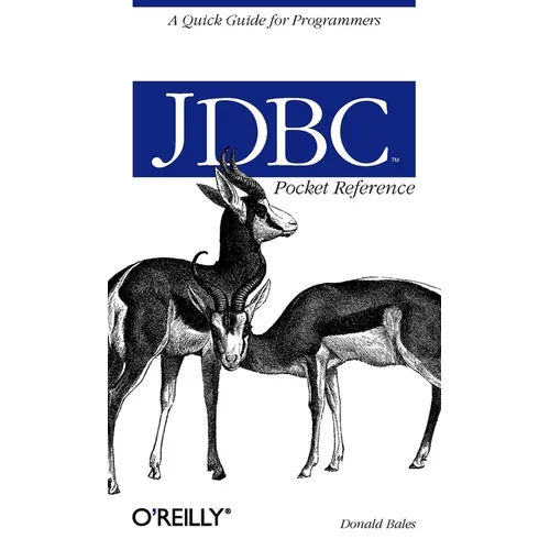 JDBC Pocket Reference: A Quick Guide for Programmers