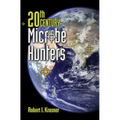 20th Century Microbe Hunters: This Title Is Print on Demand