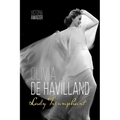 Olivia de Havilland: Lady Triumphant