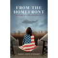 From the Homefront: Memoirs of a Military Spouse