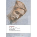 The Trojan Women and Other Plays
