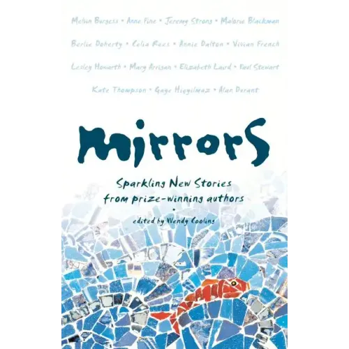 Mirrors: Sparkling New Stories from Prize-Winning Authors