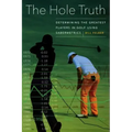 The Hole Truth: Determining the Greatest Players in Golf Using Sabermetrics