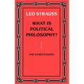 What is Political Philosophy? And Other Studies