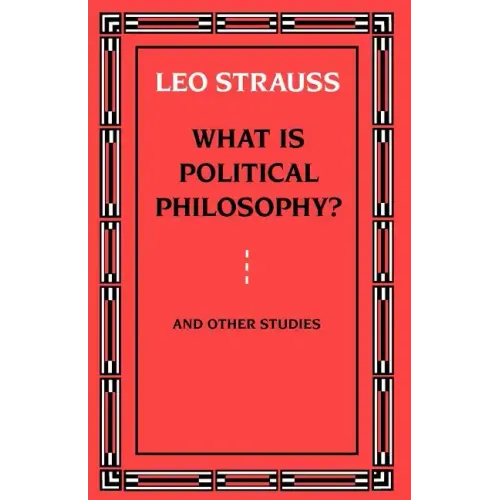 What is Political Philosophy? And Other Studies