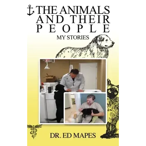 The Animals and Their People: My Stories