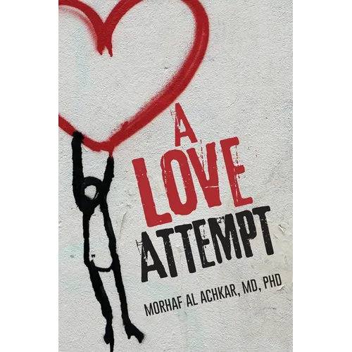A Love Attempt: Your Practical Guide to Love