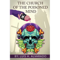 The Church of the Poisoned Mind