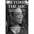 Beyond the Mic: The Unheard Story of Oprah Winfrey