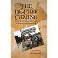 The de-Caff Camino: A 500 Mile Cycling Pilgrimage to Santiago de Compostela