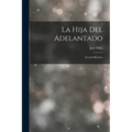 La Hija del Adelantado: Novelo Histórica