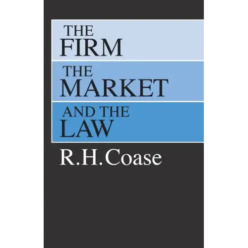 The Firm, the Market, and the Law
