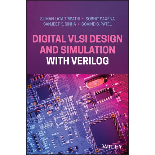 Digital VLSI Design and Simulation with Verilog