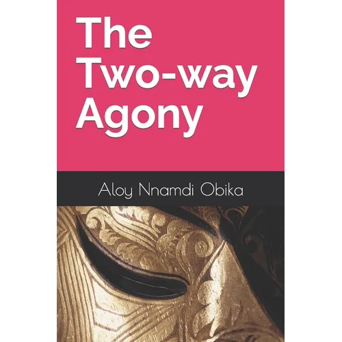 The Two-way Agony