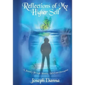 Reflections of My Higher Self: A Journey Through Identity, Belief, and Perception