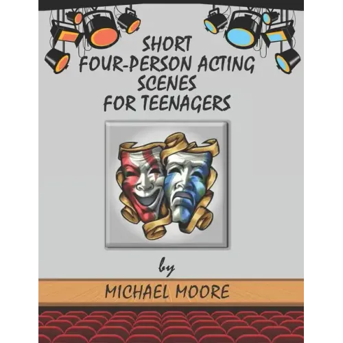 Short Four-Person Acting Scenes for Teenagers