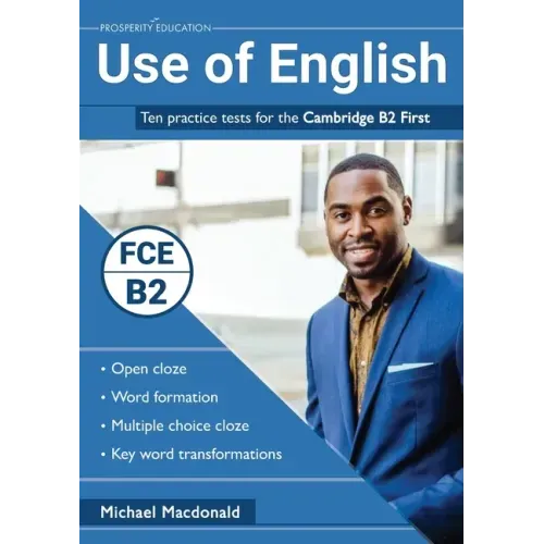 Use of English: Ten practice tests for the Cambridge B2 First
