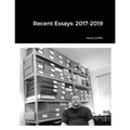 Recent Essays: 2017-2019