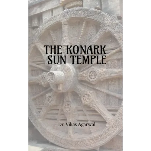 The Konark Sun Temple