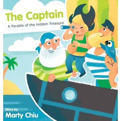 The Captain: A Parable of the Hidden Treasure