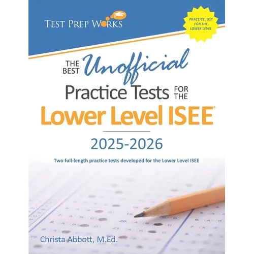 The Best Unofficial Practice Tests for the Lower Level ISEE