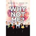 Why Not Me?