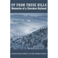 Up from These Hills: Memories of a Cherokee Boyhood