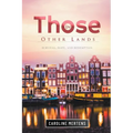 In Those Other Lands