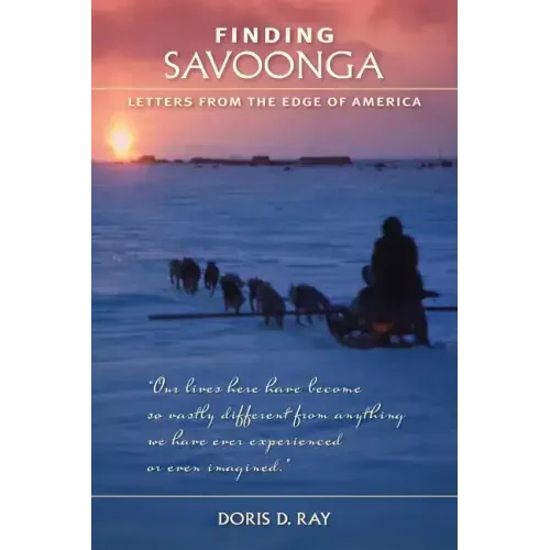 Finding Savoonga: Letters from the Edge of America