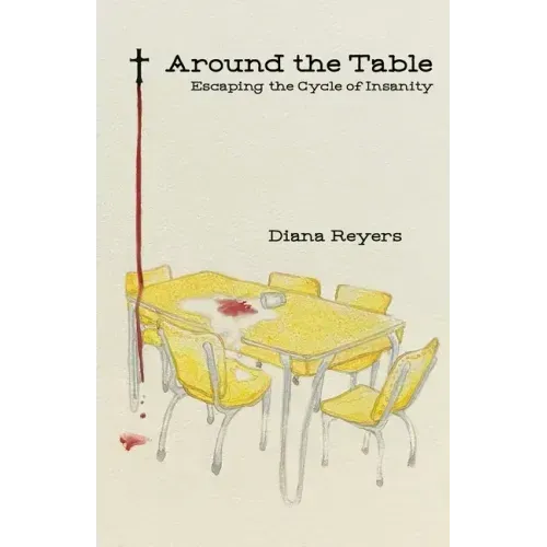 Around the Table: Escaping the Cycle of Insanity