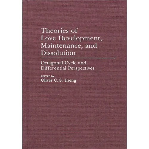 Theories of Love Development, Maintenance, and Dissolution: Octagonal Cycle and Differential Perspectives