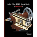 Solid Edge 2020 Black Book (Colored)
