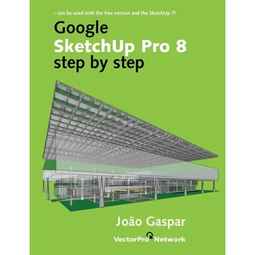 Google SketchUp Pro 8 step by step