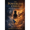 The Powerless Child: Wounds That Never Heal
