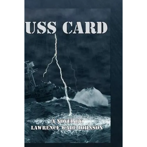 USS Card: A Novel By L. wade Johnson