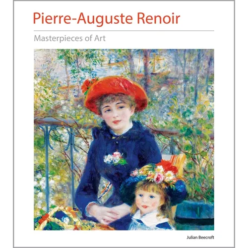 Pierre-Auguste Renoir Masterpieces of Art