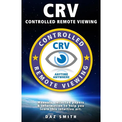 CRV - Controlled Remote Viewing: Collected manuals & information to help you learn this intuitive art.