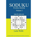Soduku Puzzle Book: [2017 Edition] 200 Puzzles Volume 2