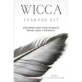 Wicca Starter Kit: A Beginners' Guide to Wicca Beliefs, Rituals, Magic and Witchcraft
