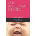 Child Development Theories: An Introduction