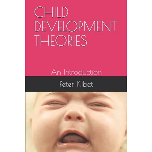 Child Development Theories: An Introduction