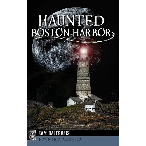 Haunted Boston Harbor