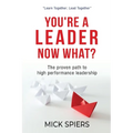 You're a leader, now what?